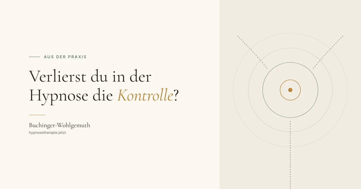 Kontrolle in der Hypnose Titelbild: Verlierst du in der Hypnose die Kontrolle? Was therapeutische Hypnose wirklich ist